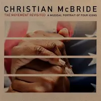 Virgin Music Group B V Cnt LP-skiva CHRISTIAN MCBRIDE - Movement Revisited MAC1082LP Mack Avenue Rec 2023 US Jazz
