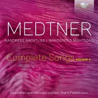 Ginza.se Medtner: Wandrers Nachtlied - Complete Songs 4