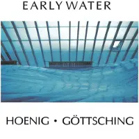 Ginza.se Hoenig Michael & Manuel Göttsching: Early Water