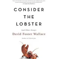 Consider the Lobster and Other Essays