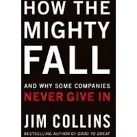 How the Mighty Fall