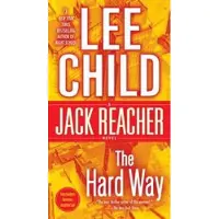 The Hard Way: A Jack Reacher Novel