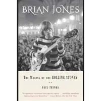 BOKUS Brian Jones: The Making of the Rolling Stones