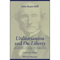Utilitarianism and on Liberty - Including Mills Essay on Bentham and Select