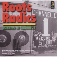 Ginza.se Roots Radics: Dubbing At Channel 1