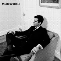 Ginza.se Mick Trouble: It's Mick Troubles Second LP