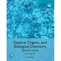 General, Organic, and Biological Chemistry: Structures of Life, Global Edition