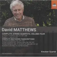 OUTHERE Matthews David: Complete String Quartets Vol 4