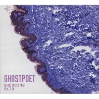 Pias Ghostpoet: Shedding Skin