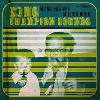 Ginza.se King Champion Sounds: Songs For The Golden Ho...