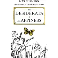 Desiderata of Happiness