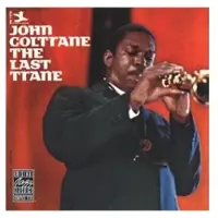 Concord Coltrane John: The Last Trane