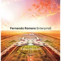 Rizzoli Fernando Romero: FR-EE Architecture