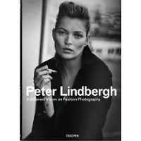 Peter Lindbergh - On Fashion Photography