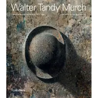 Rizzoli Walter Tandy Murch: Paintings and Drawings, 1925-1967