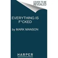 Everything Is F*cked