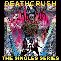 Ginza.se Deathcrush: Singles Series