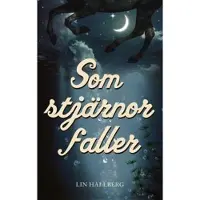 Som stjärnor faller