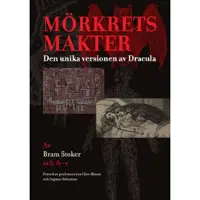 Mörkrets makter : Den unika versionen av Dracula