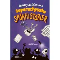 Rowley Jeffersons superschyssta spökhistorier