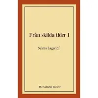 Från skilda tider I