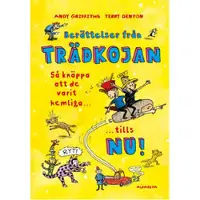 Berättelser från trädkojan : så knäppa att de varit hemliga tills nu!