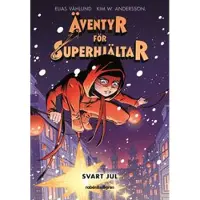 Äventyr för superhjältar. Svart jul