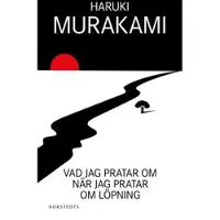 Vad jag pratar om när jag pratar om löpning