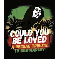 Ginza.se Could You Be Loved - Tribute To Bob Marley