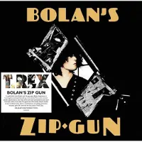 Ginza.se T Rex: Bolan's Zip Gun