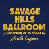 Ginza.se Youth Lagoon: Savage Hills Ballroom