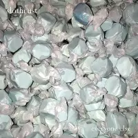 Ginza.se Slothrust: Everyone Else