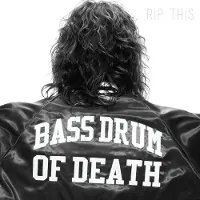 Ginza.se Bass Drum Of Death: Rip This