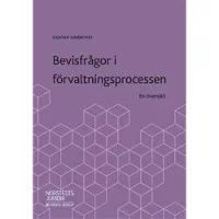 Bevisfrågor i förvaltningsprocessen : en översikt