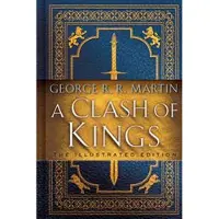 A Clash of Kings: The Illustrated Edition