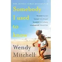 Somebody I Used to Know