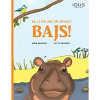 En liten bok om mycket bajs!