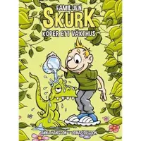 Familjen Skurk köper ett växthus