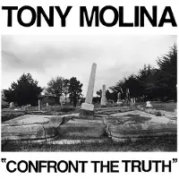 Ginza.se Molina, Tony: Confront the Truth (Indie Exclu...