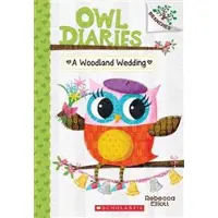 A Woodland Wedding: A Branches Book (Owl Diaries #3): Volume 3