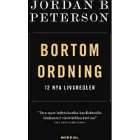 Bortom ordning : 12 nya livsregler