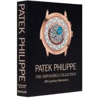 Assouline Eds Patek Philippe: The Impossible Collection