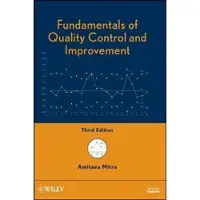 Fundamentals Of Quality Control And Improvement, 3rd Edition