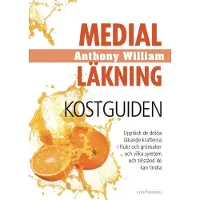 Medial Läkning : Kostguiden