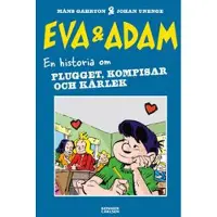 Eva & Adam. En historia om plugget, kompisar och kärlek