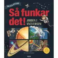 Så funkar det! - Jorden i universum