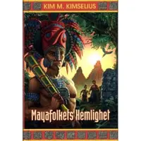 Mayafolkets Hemlighet
