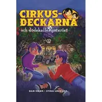 Cirkusdeckarna och dödskallemysteriet