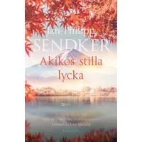 Akikos stilla lycka