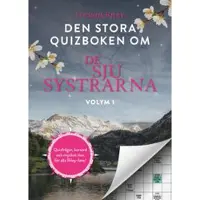 Den stora quizboken om De sju systrarna. Volym 1